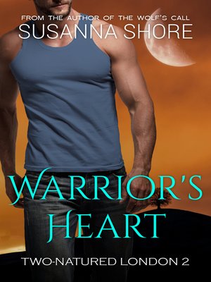 cover image of Warrior's Heart.Two-Natured London 2.